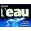 L'eau, comment l'utiliser, comment la préserver